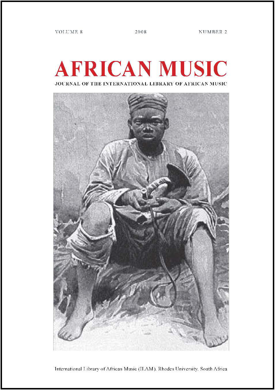 					View Vol. 8 No. 2 (2008): African Music: Journal of the International Library of African Music
				