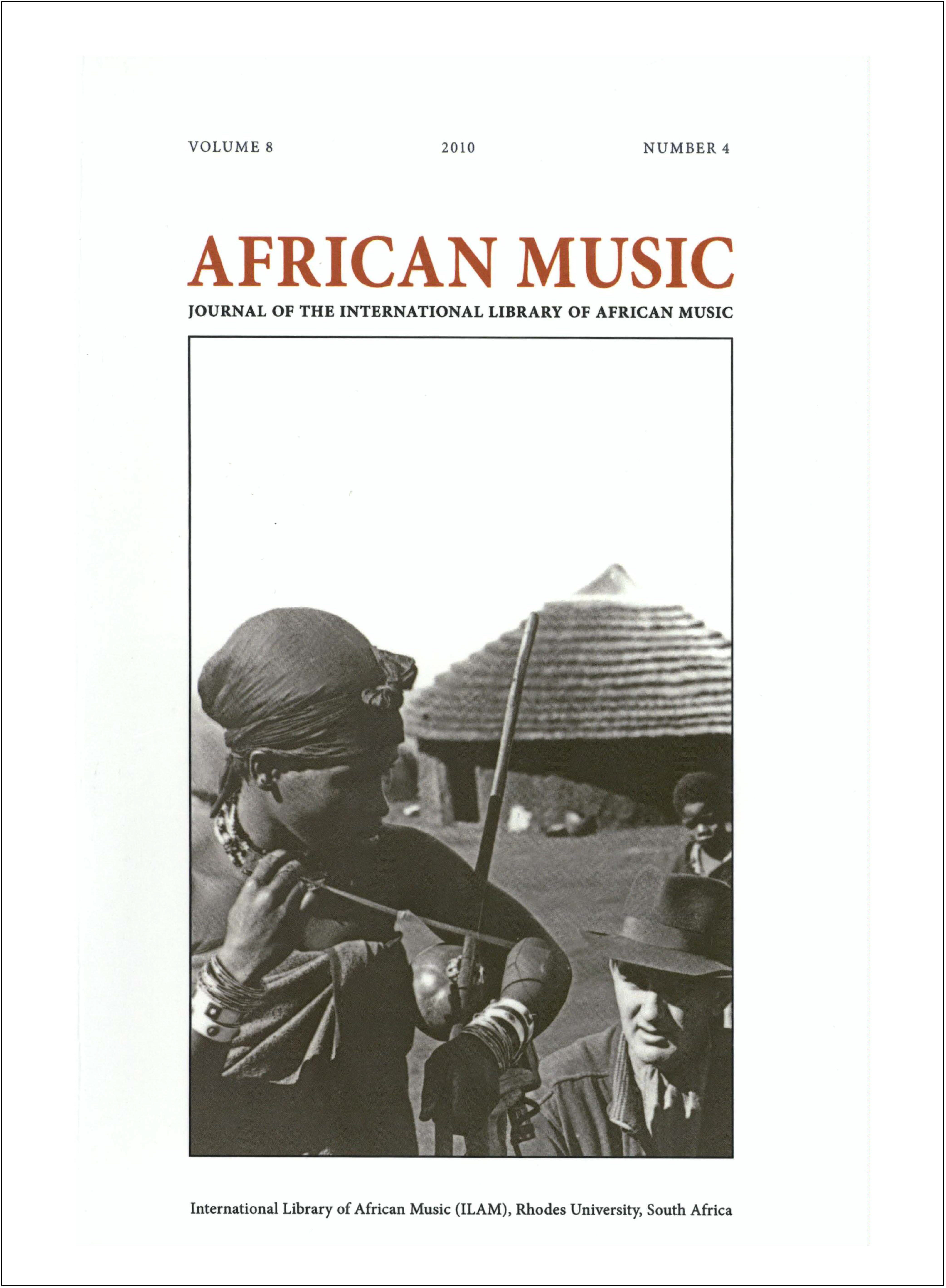 					View Vol. 8 No. 4 (2010): African Music: Journal of the International Library of African Music
				