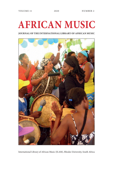 					View Vol. 11 No. 2 (2020): African Music: Journal of the International Library of African Music
				