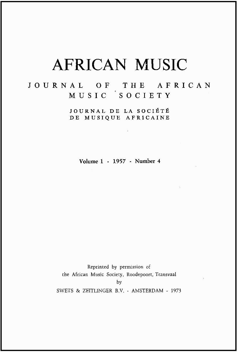 					View Vol. 1 No. 4 (1957): African Music: Journal of the African Music Society
				