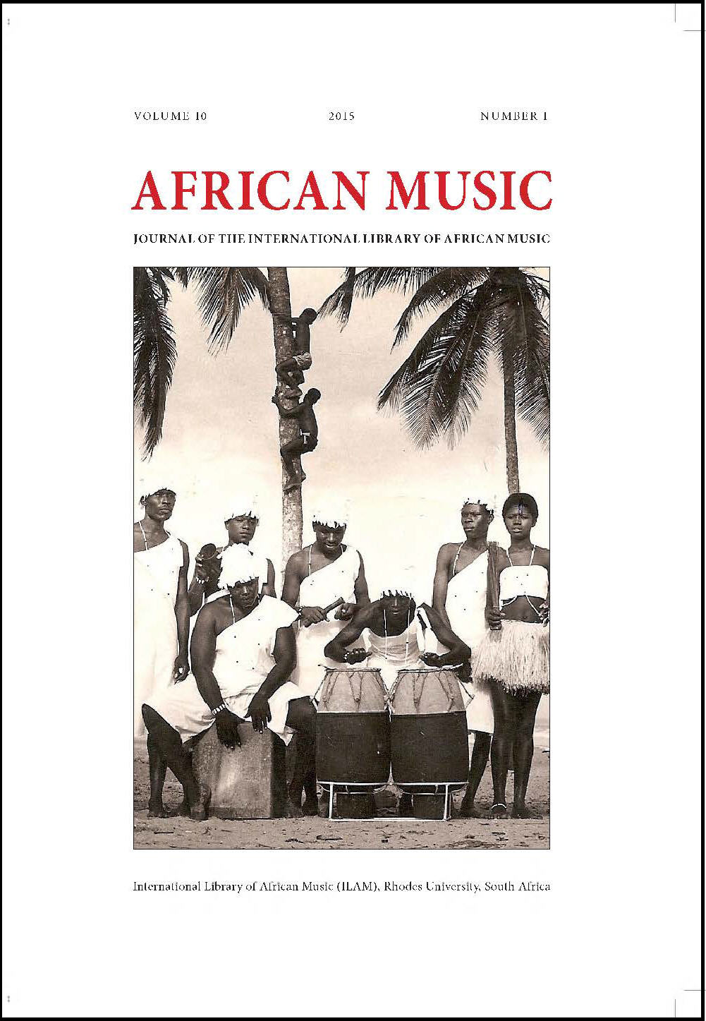 					View Vol. 10 No. 1 (2015): African Music: Journal of the International Library of African Music
				