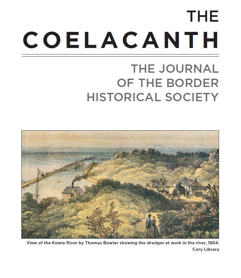                     View Vol. 56 No. May (2021): The Coelacanth : the Journal of the Border Historical Society
                